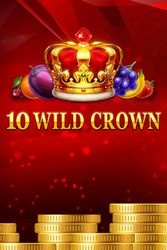 10 Wild Crown ига на фантики | MaxBet без риска