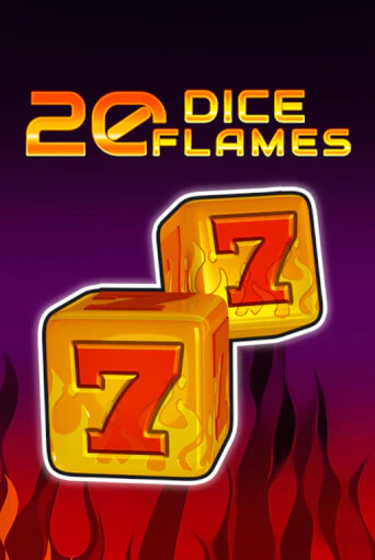 20 Dice Flames   ига на фантики | MaxBet без риска