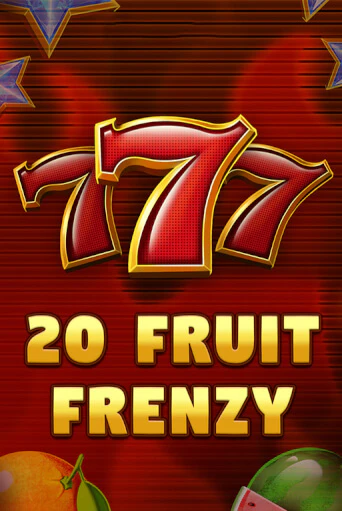 20 Fruit Frenzy ига на фантики | MaxBet без риска