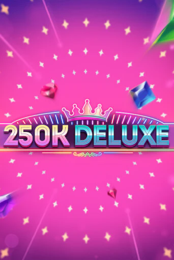 250k Deluxe ига на фантики | MaxBet без риска