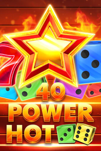 40 Power Hot Dice ига на фантики | MaxBet без риска
