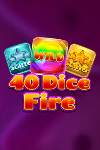 40 Dice Fire ига на фантики | MaxBet без риска