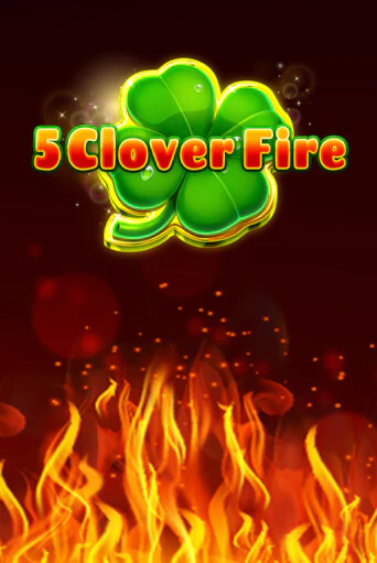 5 Clover Fire ига на фантики | MaxBet без риска