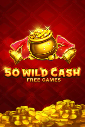 50 Wild Cash ига на фантики | MaxBet без риска