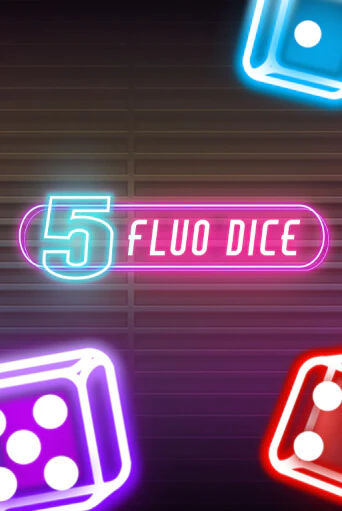 5 Fluo Dice ига на фантики | MaxBet без риска