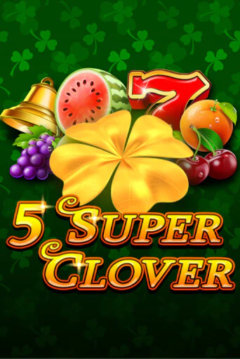 5 Super Clover ига на фантики | MaxBet без риска