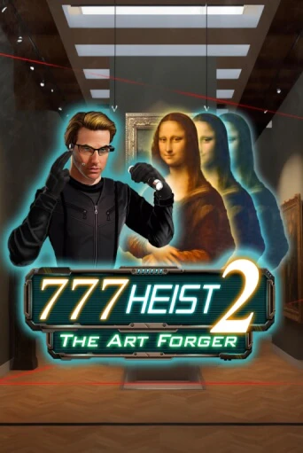 777 Heist 2 The Art Forger ига на фантики | MaxBet без риска