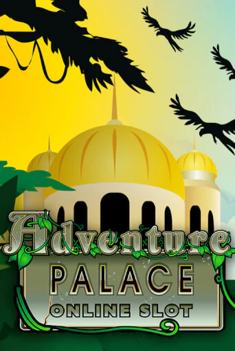 Adventure Palace ига на фантики | MaxBet без риска