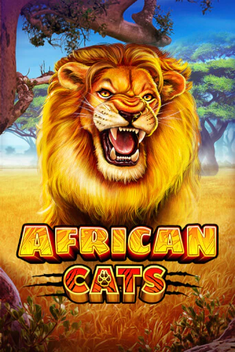 African Cats ига на фантики | MaxBet без риска