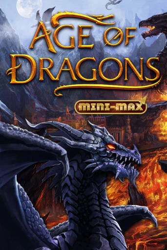Age of Dragons Mini-Max ига на фантики | MaxBet без риска