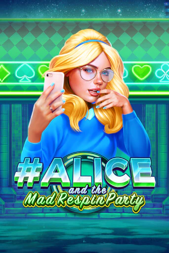 Alice and the Mad Respin Party ига на фантики | MaxBet без риска