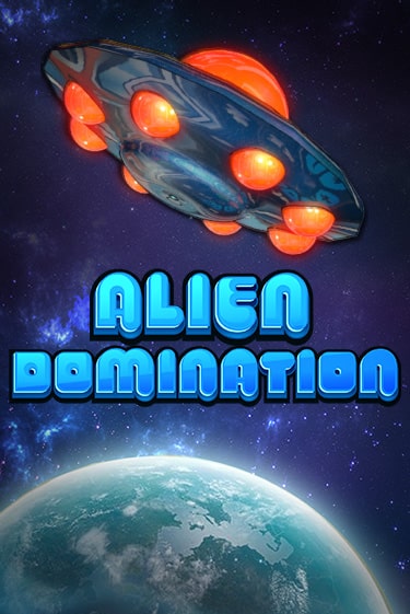 Alien Domination ига на фантики | MaxBet без риска