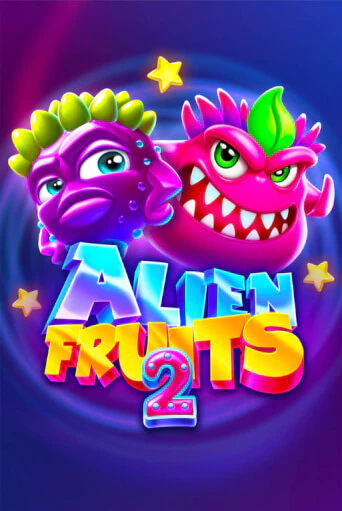 Alien Fruits 2 ига на фантики | MaxBet без риска