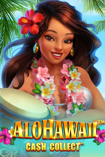 Alohawaii: Cash Collect™ ига на фантики | MaxBet без риска