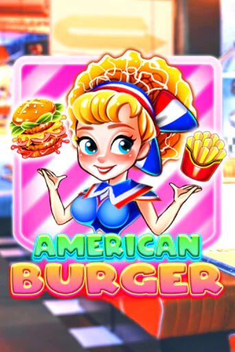 American Burger ига на фантики | MaxBet без риска