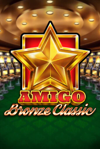 Amigo Bronze Classic ига на фантики | MaxBet без риска