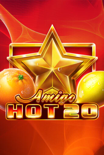 Amigo Hot 20 ига на фантики | MaxBet без риска