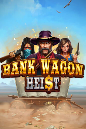 Bank Wagon Heist ига на фантики | MaxBet без риска