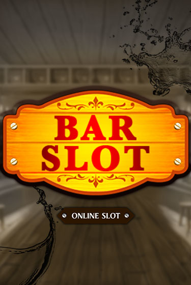 Bar Slot ига на фантики | MaxBet без риска