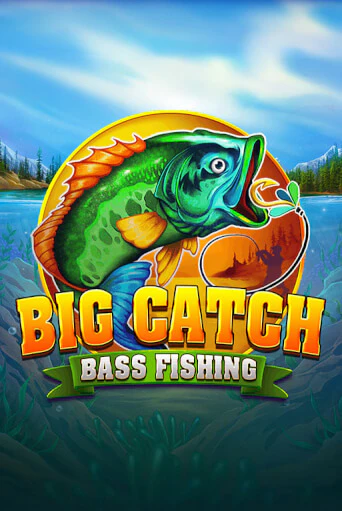 Big Catch Bass Fishing ига на фантики | MaxBet без риска