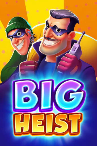 Big Heist ига на фантики | MaxBet без риска
