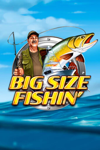 Big Size Fishin ига на фантики | MaxBet без риска