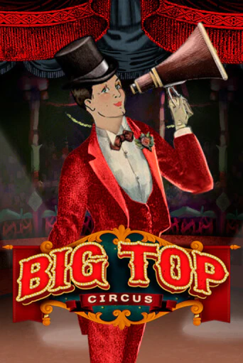 Big Top ига на фантики | MaxBet без риска