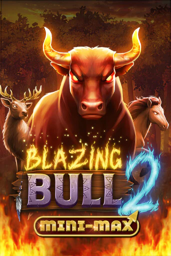 Blazing Bull 2 Mini Max ига на фантики | MaxBet без риска