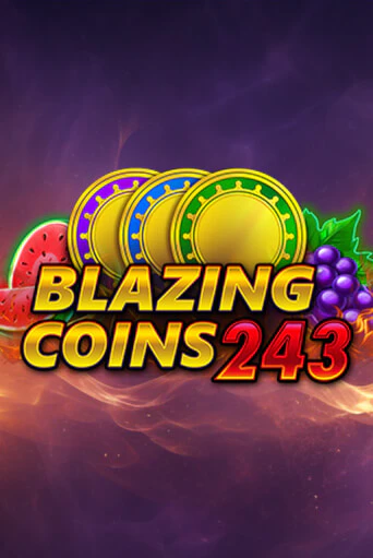 Blazing Coins 243 ига на фантики | MaxBet без риска