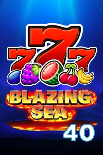 Blazing Sea 40 ига на фантики | MaxBet без риска