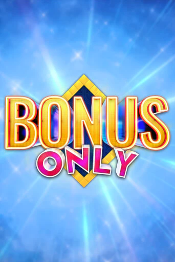 Bonus Only ига на фантики | MaxBet без риска