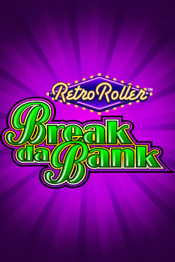 Break da Bank Retro Roller™ ига на фантики | MaxBet без риска