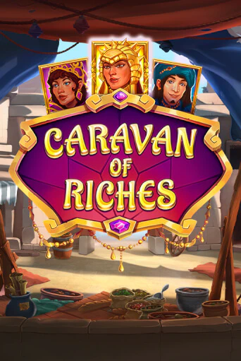 Caravan of Riches ига на фантики | MaxBet без риска