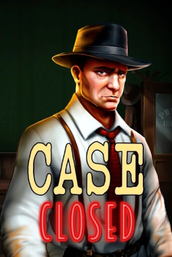 Case Closed ига на фантики | MaxBet без риска