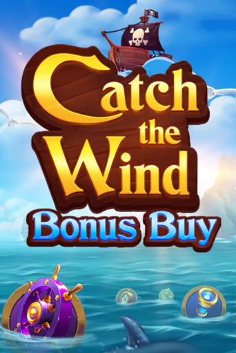 Catch the Wind Bonus Buy ига на фантики | MaxBet без риска