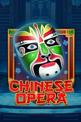 Chinese Opera ига на фантики | MaxBet без риска