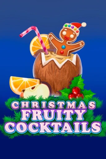 Christmas Fruity Cocktails ига на фантики | MaxBet без риска