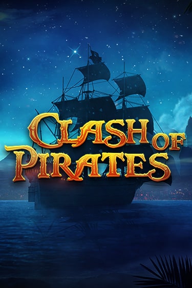 Clash of Pirates ига на фантики | MaxBet без риска