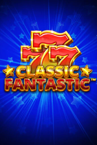 Classic Fantastic ига на фантики | MaxBet без риска