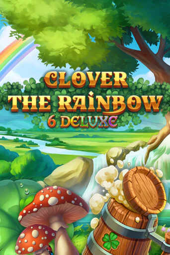 Clover Rainbow 6 Deluxe ига на фантики | MaxBet без риска