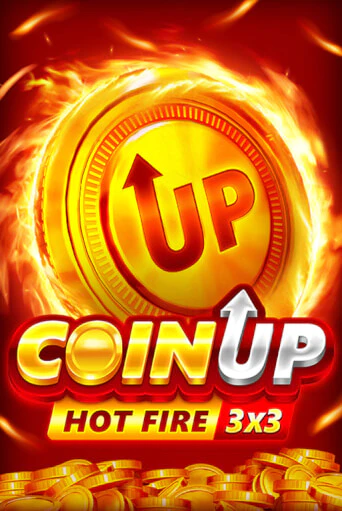 Coin UP: Hot Fire ига на фантики | MaxBet без риска