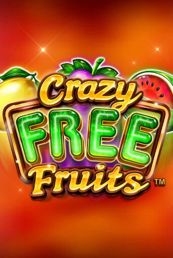 Crazy Free Fruits ига на фантики | MaxBet без риска