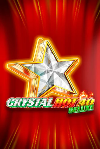 Crystal Hot 40 Deluxe ига на фантики | MaxBet без риска