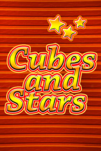 Cubes and Stars ига на фантики | MaxBet без риска