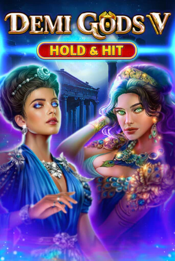 Demi Gods V - Hold & Hit ига на фантики | MaxBet без риска