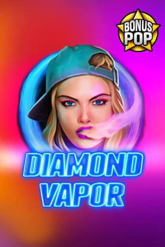 Diamond Vapor ига на фантики | MaxBet без риска