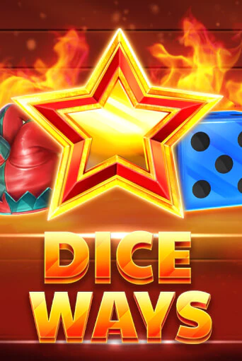 Dice Ways ига на фантики | MaxBet без риска