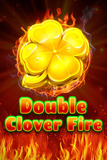 Double Clover Fire ига на фантики | MaxBet без риска