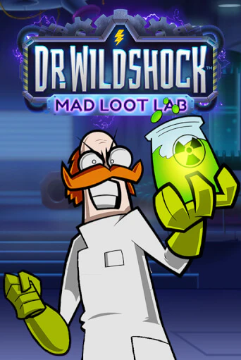 Dr. Wildshock: Mad Loot Lab™ ига на фантики | MaxBet без риска