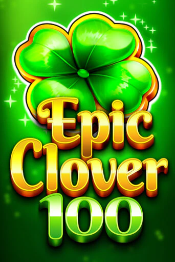 EPIC CLOVER 100 ига на фантики | MaxBet без риска